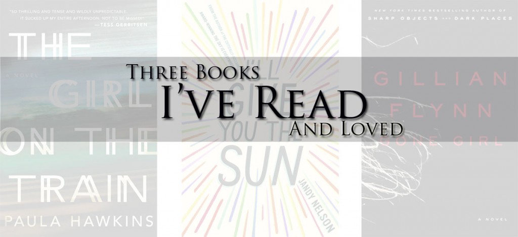 Three Books I’ve Read and Loved