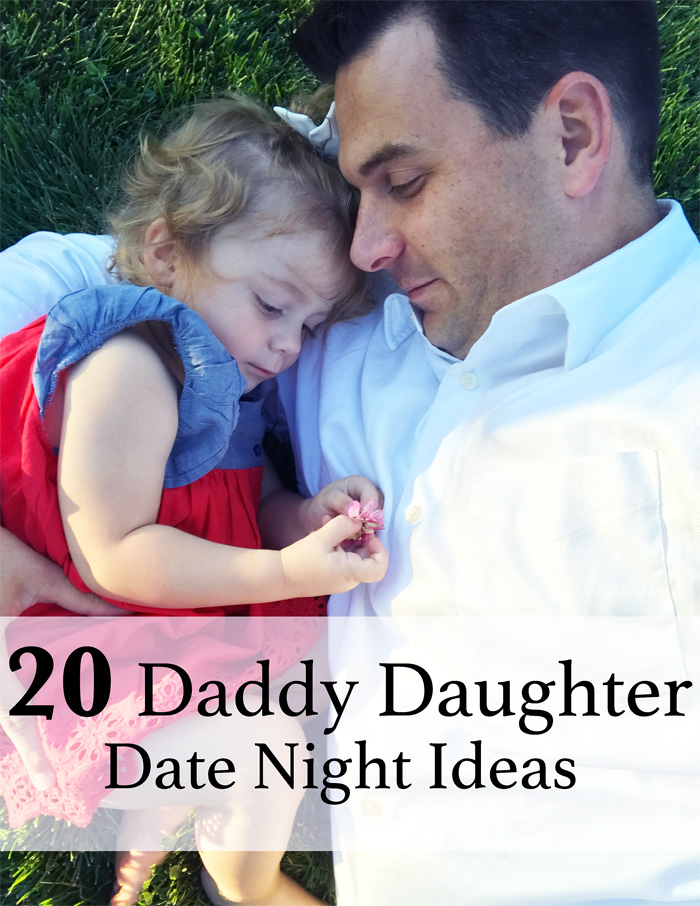 20 Daddy Daughter Date Ideas – Toddler Edition