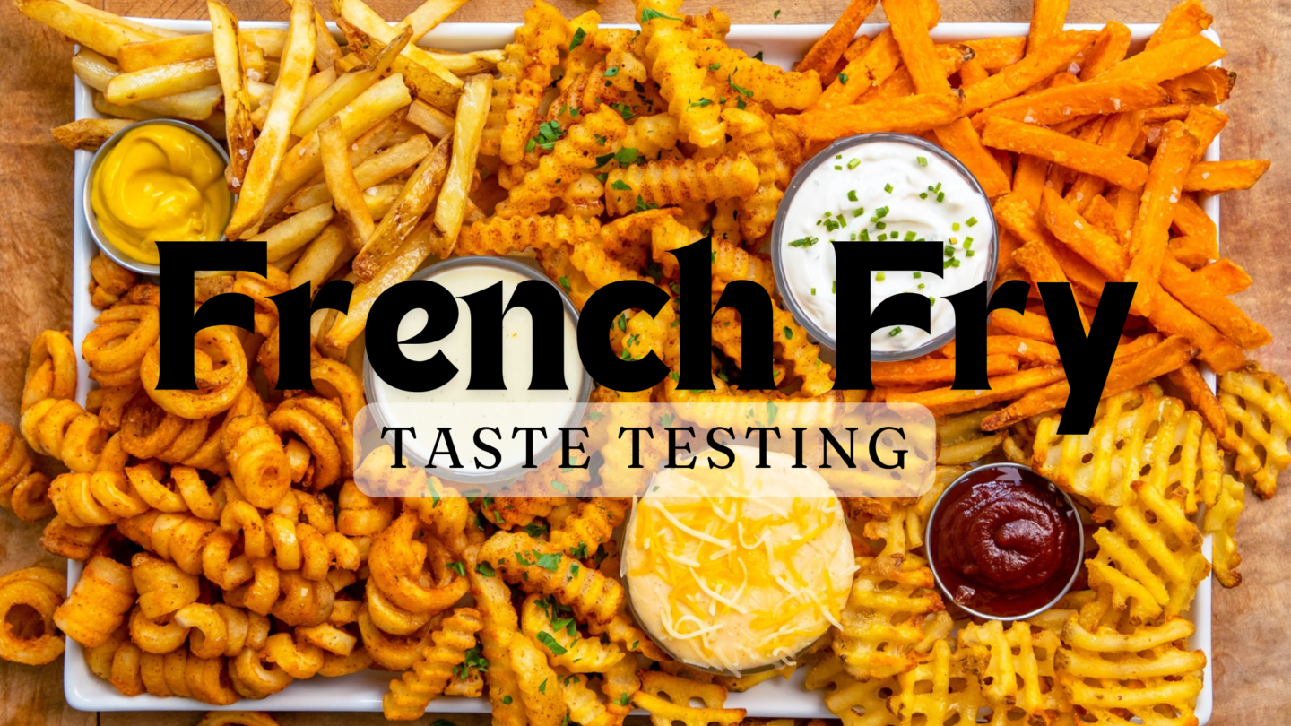 The Ultimate French Fry Taste Test: A Fun Family Night or Epic Date Night