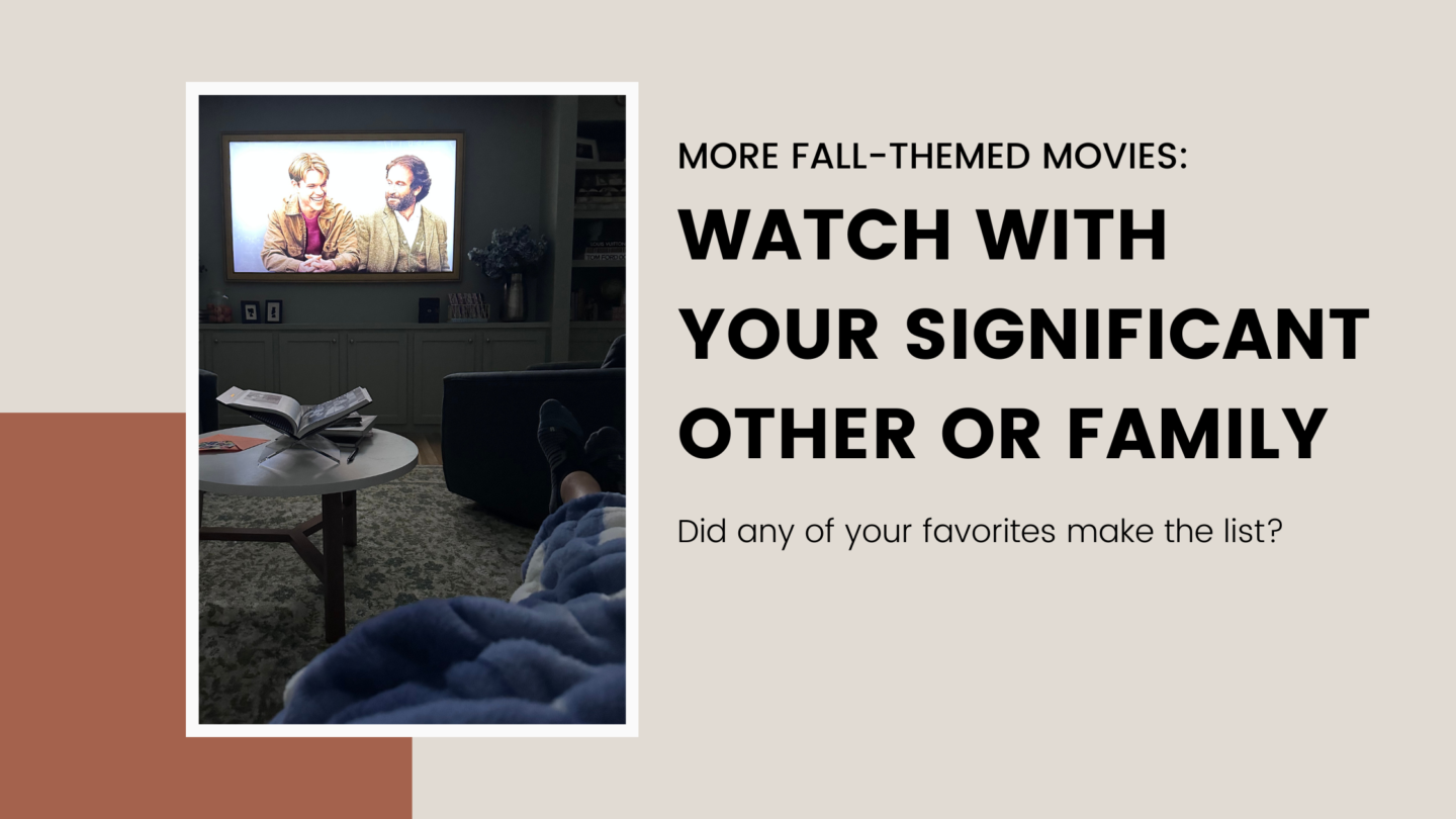 More Fall-Themed Movies to Watch with Your Significant Other or Family