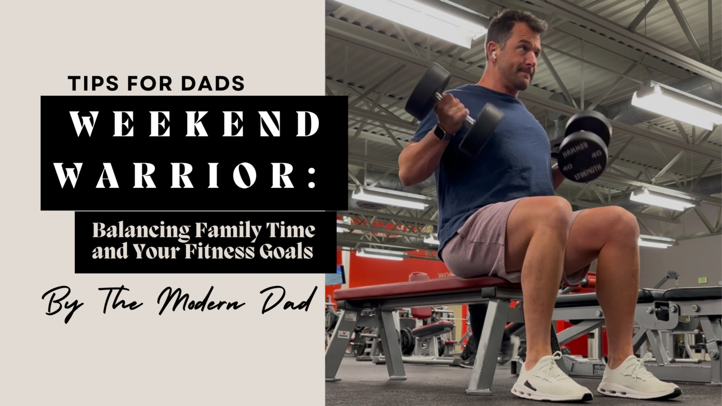 Weekend Warrior: Balancing Family Time and Your Fitness Goals