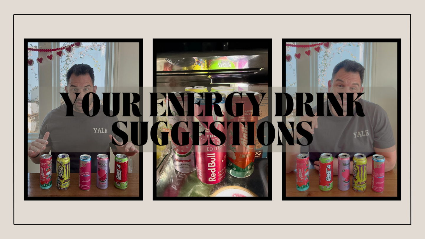 YOUR FAVORITE ENERGY DRINKS