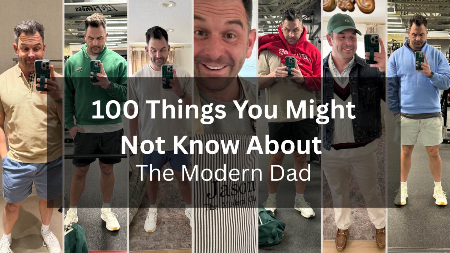100 Things You Might Not Know About The Modern Dad