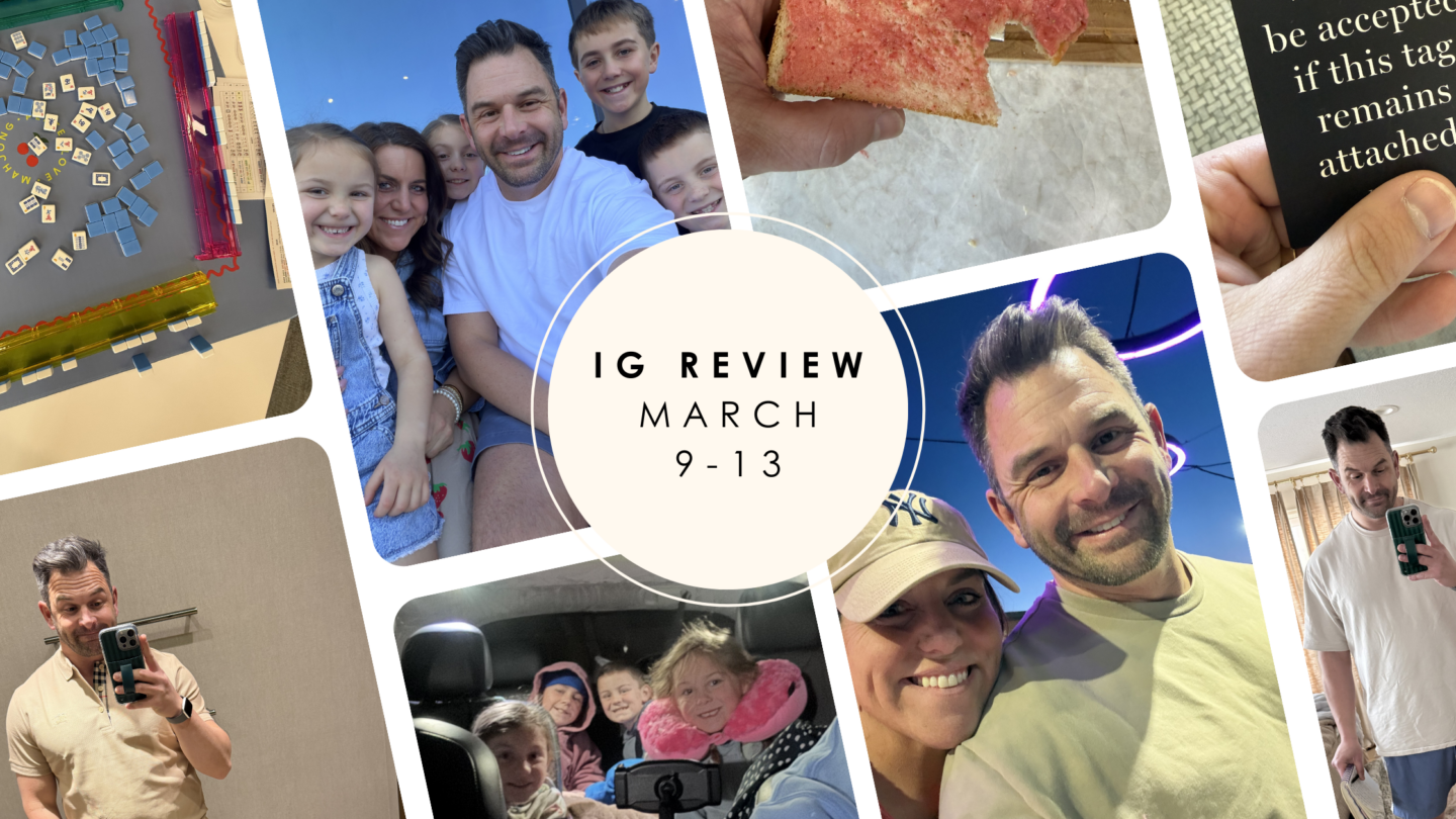 IG REVIEW MARCH 9-13