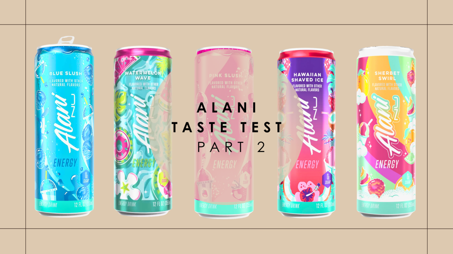 ALANI TASTE TEST PART 2