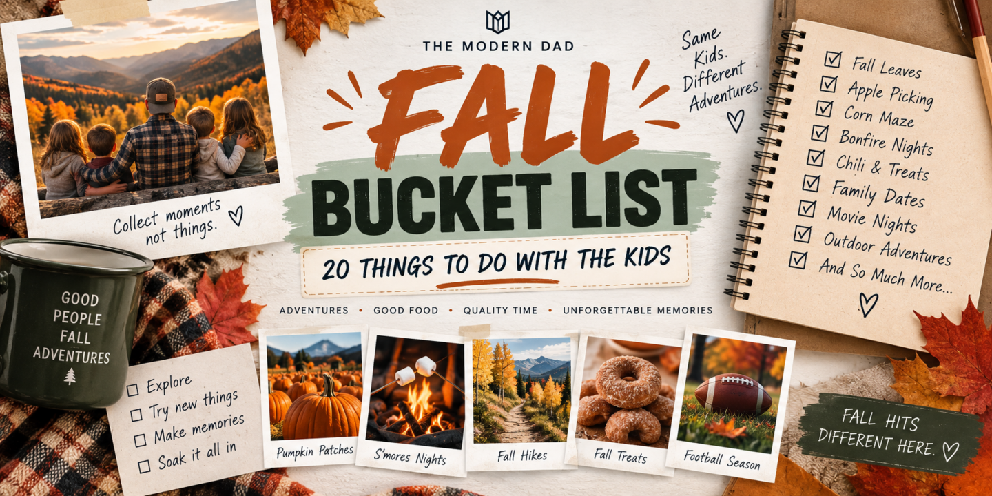 THE MODERN DAD FALL BUCKET LIST: 20 THINGS TO DO WITH THE KIDS